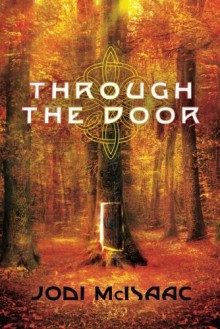 Through the Door - Jodi McIsaac
