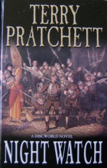 Night Watch (Discworld, #29) - Terry Pratchett