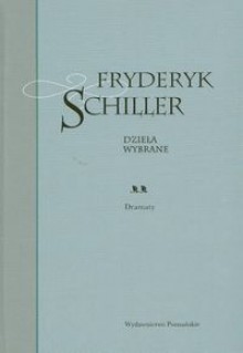 Dzieła wybrane tom 2. Dramaty - Friedrich Schiller