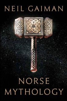 Norse Mythology - Neil Gaiman