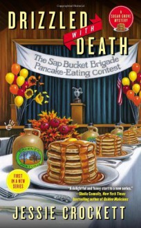 By Jessie Crockett Drizzled with Death (A Sugar Grove Mystery) - Jessie Crockett