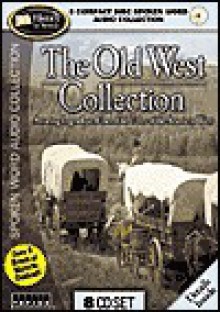 The Old West Collection: Amazing Legends and Incredible Tales of the American West - Topics Entertainment