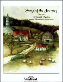 Songs of the Journey Piano Solos - Joseph Martin