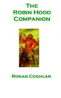 The Robin Hood Companion - Ronan Coghlan