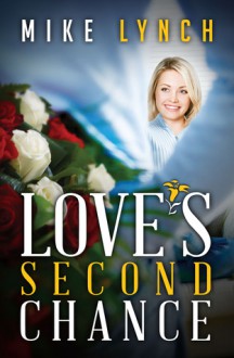 Love's Second Chance - Mike Lynch