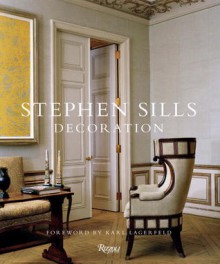 Stephen Sills: Decoration - Stephen Sills, Francois Halard