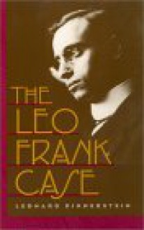 Leo Frank Case - Leonard Dinnerstein