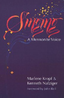 Singing: A Mennonite Voice - Marlene Kropf