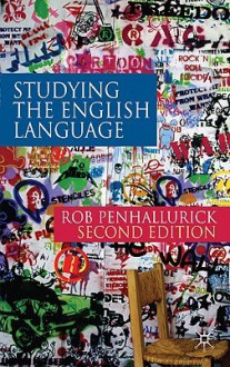 Studying the English Language - Rob Penhallurick