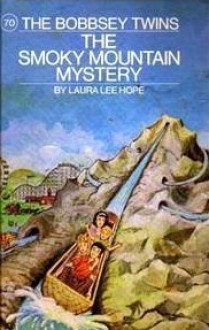 The Smoky Mountain Mystery - Laura Lee Hope