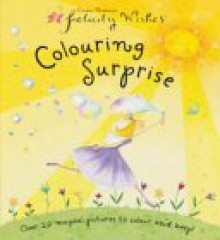 Felicity Wishes Colouring Surprise - Emma Thomson