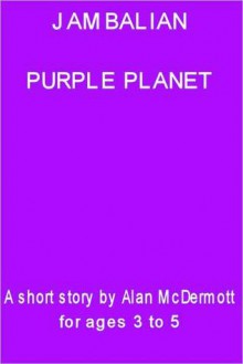 Jambalian - Purple Planet - Alan McDermott