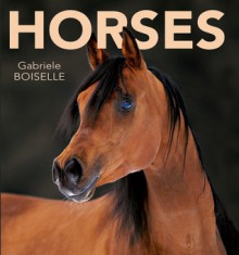 Horses - Gabriele Boiselle, Agnès Galletier