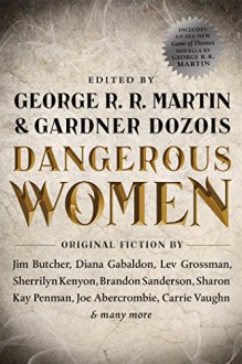 Dangerous Women - George R.R. Martin,Gardner R. Dozois