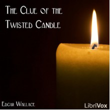 The Clue of the Twisted Candle - Edgar Wallace