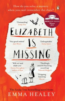 Elizabeth is Missing - Emma Healey