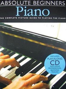 Absolute Beginners Piano (Music Sales America) - Music Sales Corporation