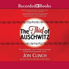 The Thief of Auschwitz - Jon Clinch, Paul Hecht, Edoardo Ballerini