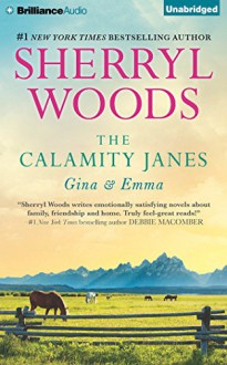 The Calamity Janes: Gina & Emma: To Catch a Thief, The Calamity Janes - Sherryl Woods, Tanya Eby