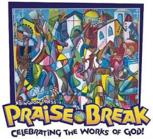 Vacation Bible School (Vbs) 2014 Praise Break Outreach/Follow Up: Celebrating the Works of God! - Abingdon Press