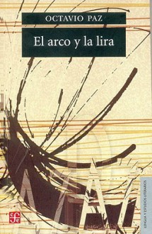 El arco y la lira - Octavio Paz