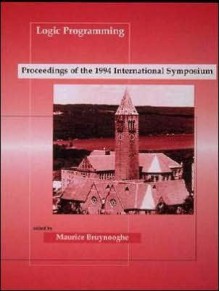 Logic Programming: The 1994 International Symposium - Maurice Bruynooghe