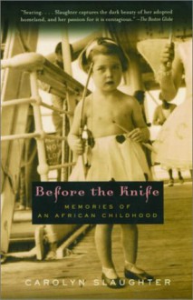 Before the Knife (Vintage) - Carolyn Slaughter