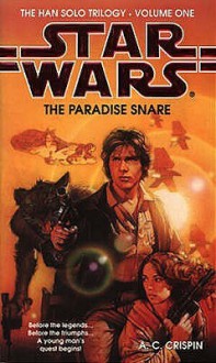 The Paradise Snare: Star Wars - A.C. Crispin