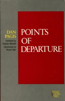 Points of Departure - Dan Pagis