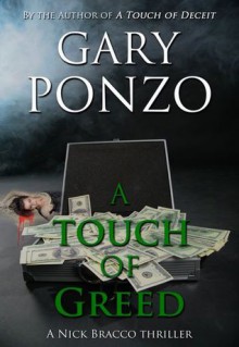 A Touch of Greed - Gary Ponzo