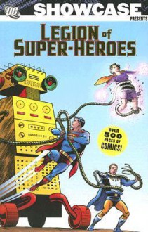 Showcase Presents: Legion of Super-Heroes, Vol. 2 - Jerry Siegel, Jim Shooter, Curt Swan, Jim Mooney, John Forte