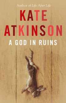 A God in Ruins - Kate Atkinson