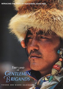 Tibet Land of Gentlemen Brigands: Retracing the Steps of Alexandra David-Neel - Tiziana Baldizzone, Gianni Baldizzone