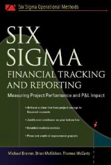 Six SIGMA Financial Tracking and Reporting - Michael Bremer