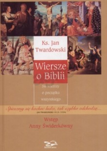 Wiersze o Biblii - Jan Twardowski