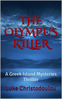 The Olympus Killer - Luke Christodoulou