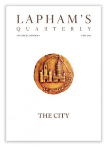 Lapham's Quarterly: The City - Lewis H. Lapham