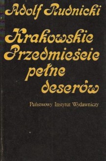 Krakowskie Przedmieście pełne deserów - Adolf Rudnicki