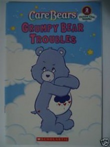 Grumpy Bear Troubles (CareBears Picture Clue Reader) - Justin Spelvin