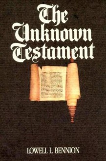 Unknown Testament - Lowell L. Bennion