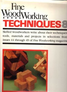 Fine Woodworking Techniques 8 - Fine Woodworking Magazine