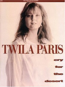 Twila Paris - Cry for the Desert - Twila Paris