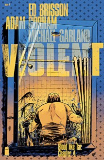 The Violent #4 - Ed Brisson, Adam Gorham