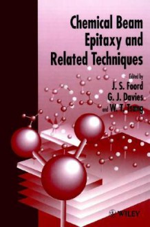 Chemical Beam Epitaxy and Related Techniques - W.T. Tsang