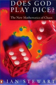 Does God Play Dice?: The New Mathematics of Chaos (Penguin Mathematics) - Ian Stewart