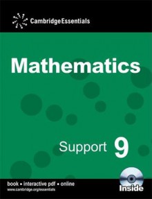 Cambridge Essentials Mathematics Support 9 Pupil's Book: Year 9 - Susan Timperley, Paul Rigby, Julie Bolter, Peter Sherran, Graham Newman, Steven Ellis, Katherine Bird