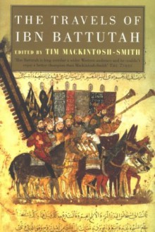 The Travels of Ibn Bat Ta: With Notes, Illustrative of the History, Geography, Botany, Antiquities, Etc. Occurring Throughout the Work - Ibn Battuta, Samuel Lee, Ibn Battuta