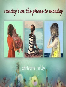 Sunday's on the Phone to Monday - Christine Reilly Carter, Julia Whelan