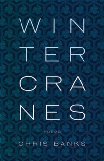 Winter Cranes - Chris Banks