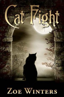 Cat Fight (Paranormal Romance/Urban Fantasy: Preternaturals Shorts) - Zoe Winters